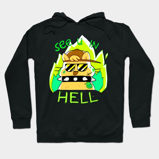 see u in HELL Hoodie by giraffalope